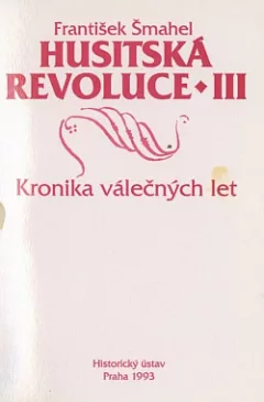 Husitská revoluce III: Kronika válečných let