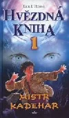Hvězdná kniha: Mistr Kadehar
