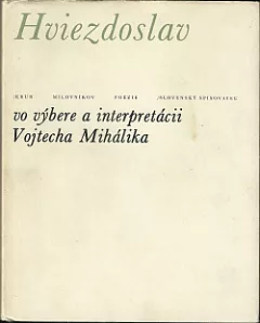 Hviezdoslav vo výbere a interpretácii Vojtecha Mihálika