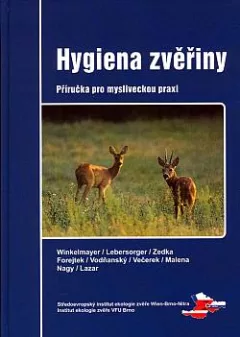 Hygiena zvěřiny: příručka pro mysliveckou praxi