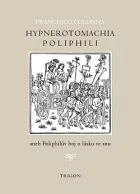Hypnerotomachia Poliphili aneb Poliphilův boj o lásku ve snu