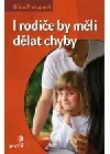 I rodiče by měli dělat chyby
