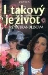 I takový je život