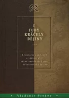 I tudy kráčely dějiny - z historie zaniklých a těžbou uhlí vážně zasažených míst Sokolovského revíru