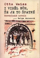 I viděl Bůh, že je to špatné: Terezínská novela