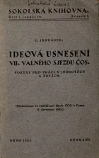 Ideová usnesení VII. valného sjezdu ČOS: Pokyny pro práci v jednotách a župách