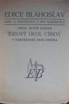 Ideový úkol církví v náboženské krisi dneška