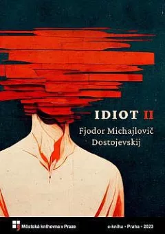 Idiot. Kniha druhá