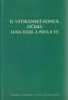 II. vatikánský koncil očima Jana XXIII. a Pavla VI.