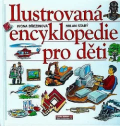 Ilustrovaná encyklopedie pro děti