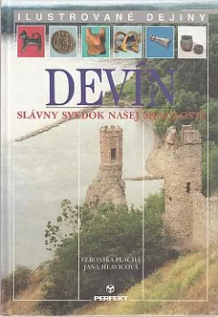 Devín: Slávny svedok našej minulosti