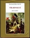 Ilustrované dějiny světa VII.: Věk revolucí