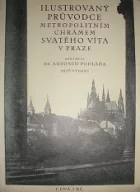 Ilustrovaný průvodce metropolitním chrámem Svatého Víta v Praze