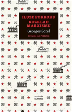 Iluze pokroku / Rozklad marxismu