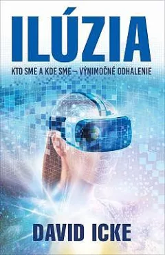 Ilúzia: Kto sme a kde sme - výnimočné odhalenie