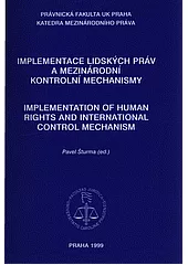 Implementace lidských práv a mezinárodní kontrolní mechanismy