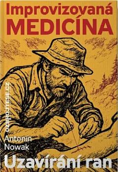 Improvizovaná medicína - Uzavírání ran