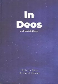 In deos, aneb skutečný horor