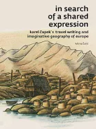 In search of a shared expression. Karel Čapek’s travel writing and imaginative geography of Europe