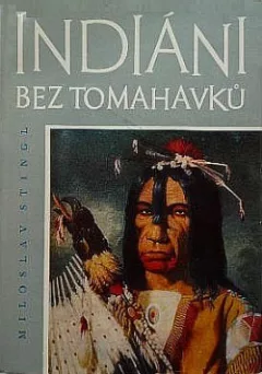 Indiáni bez tomahavků