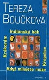 Indiánský běh / Křepelice / Když milujete muže / Krákorám