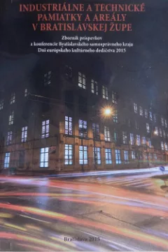 Industriálne a technické pamiatky a areály v Bratislavskej župe