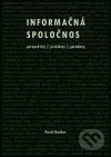 Informačná spoločnosť - perspektívy, problémy, paradoxy