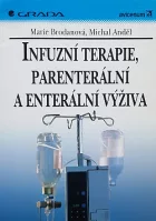 Infuzní terapie, parenterální a enterální výživa