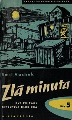 Zlá minuta: dva případy detektiva Klubíčka