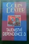 Tajemství dependence 3