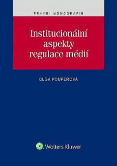 Institucionální aspekty regulace médií