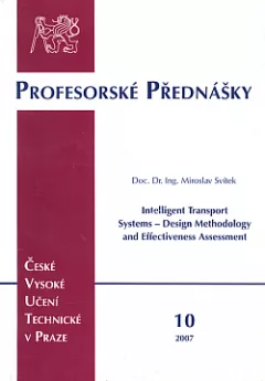 Intelligent Transport Systems – Design Methodology and Effectiveness Assessment