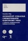 Intenzivní cyklická chemoterapie karcinomu prsu s podporou progenitorovými buňkami krvetvorby