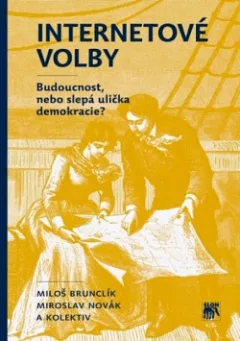 Internetové volby: Budoucnost, nebo slepá ulička demokracie?