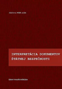 Interpretácia dokumentov Štátnej bezpečnosti