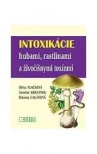 Intoxikácie hubami, rastlinami a živočíšnymi toxínmi