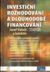 Investiční rozhodování a dlouhodobé financování
