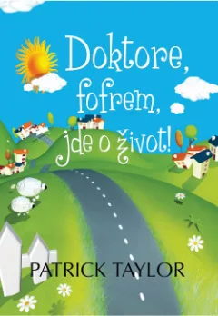 Doktore, fofrem, jde o život!