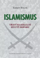 Islamismus: Třetí radikální hnutí odporu