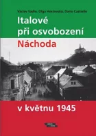 Italové při osvobození Náchoda v květnu 1945