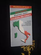 Italština pro turisty  Buon Viaggio! Štastnou cestu!