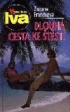 Dlouhá cesta ke štěstí
