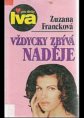 Vždycky zbývá naděje