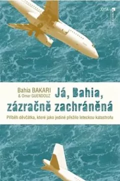 Já, Bahia, zázračně zachráněná