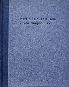 Já jsem z tebe tumpachová