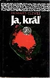 Ja, kráľ