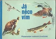Já něco vím - Pozorování vodních živočichů