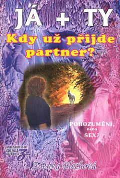 Já + ty: Kdy už přijde partner?