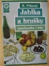 Jablka a hrušky - pochoutka a lék