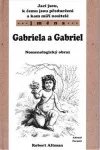 Jací jsou, k čemu jsou předurčeni a kam míří nositelé jména Gabriela a Gabriel